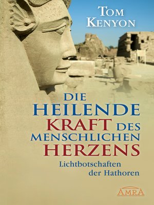 cover image of Die heilende Kraft des menschlichen Herzens